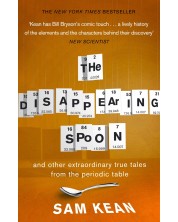 The Disappearing Spoon...and other true tales from the Periodic Table