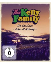The Kelly Family - We Got Love - Live At Loreley - (Blu-ray)