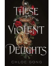 These Violent Delights (Edition 2021)