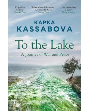 To the Lake: A Journey of War and Peace