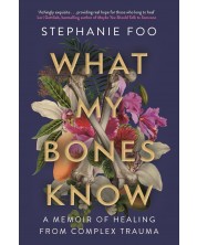 What My Bones Know -1