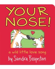 Your Nose!: A Wild Little Love Song -1