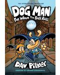 Dog Man, Vol. 7: For Whom the Ball Rolls - 1t