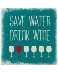 Mramorni podmetač Gespaensterwald - Save water Drink wine - 1t