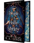 The Wren in the Holly Library (Deluxe Limited Edition) - 1t