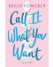 Call It What You Want - 1t