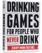 Društvena igra Drinking Games for People Who Never Drink (Except When They Do) - zabava - 1t